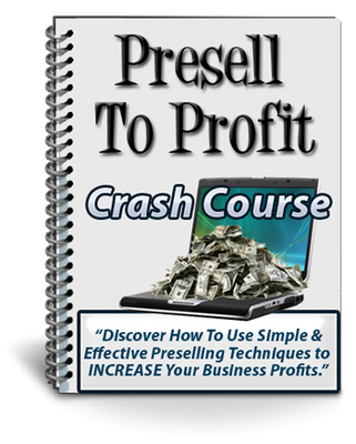 Product picture Presell to Profit Ecourse w/ mrr and plr